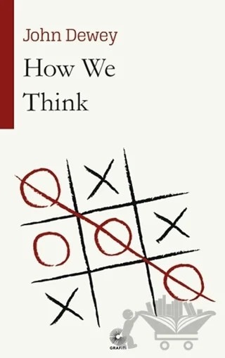 How We Think – John Dewey – Grafiti Yayınları kitap kapağı