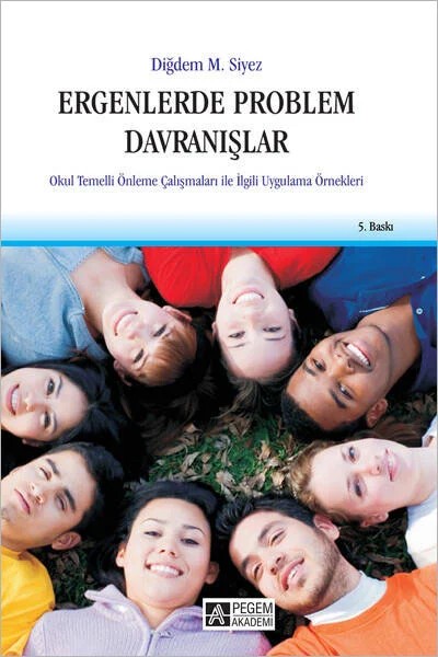 Ergenlerde Problem Davranışlar – Diğdem Müge Siyez – Pegem Akademi Yayıncılık kitap kapağı