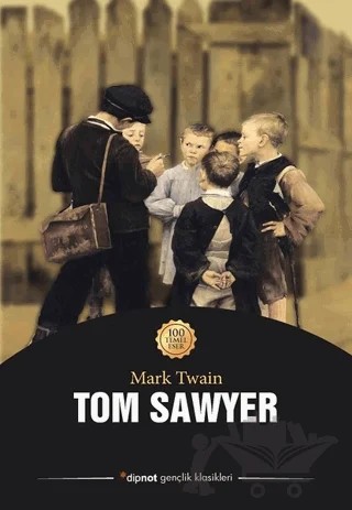 Tom Sawyer – Mark Twaın – Dipnot Yayınları kitap kapağı