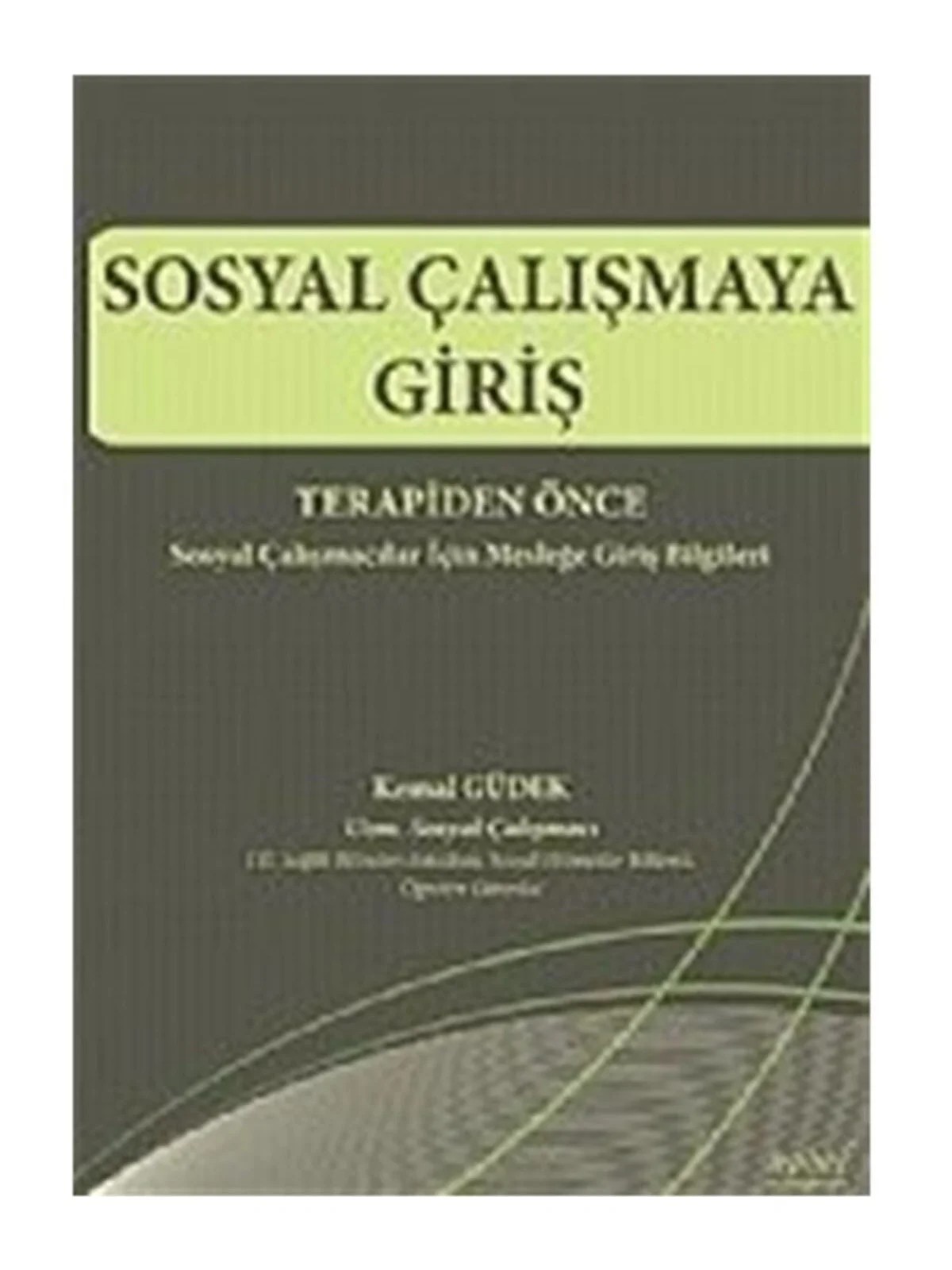 Sosyal Çalışmaya Giriş – Kemal Güdek – Nobel Tıp Kitabevleri kitap kapağı