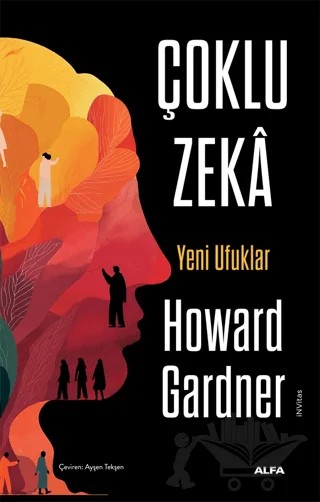 Çoklu Zeka - Yeni Ufuklar – Howard Gardner – Alfa Yayınları kitap kapağı