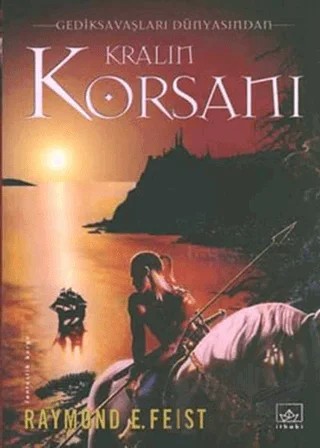Kralın Korsanı – Raymond E. Feist – İthaki Yayınları kitap kapağı