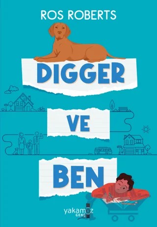Digger ve Ben – Ros Roberts – Yakamoz Yayınevi kitap kapağı