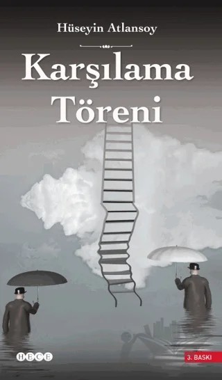 Karşılama Töreni – Hüseyin Atlansoy – Hece Yayınları kitap kapağı