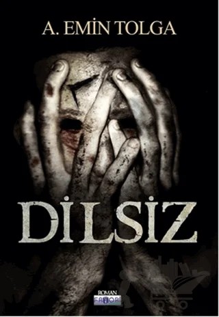 Dilsiz – A. Emin Tolga – Favori Yayınları kitap kapağı
