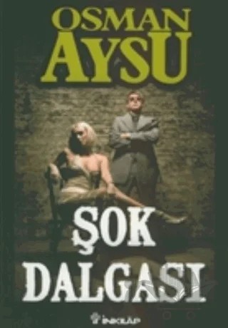 Şok Dalgası – Osman Aysu – İnkılap Kitabevi kitap kapağı