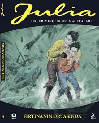 Julia: Bir Kriminoloğun Maceraları Cilt 78 Fırtınanın Ortasında – Giancarlo Berardi – Mylos Kitap kitap kapağı