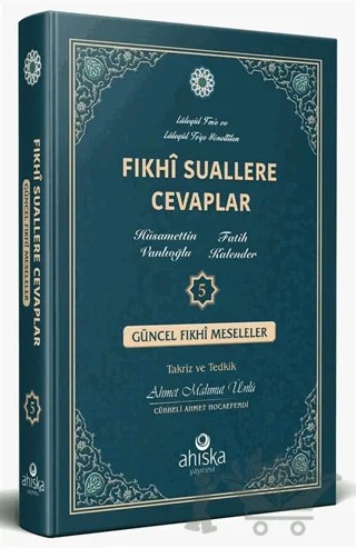 Fıkhi Suallere Cevaplar 5. Cilt – Hüsamettin Vanlıoğlu, Fatih Kalender – Ahıska Yayınevi kitap kapağı