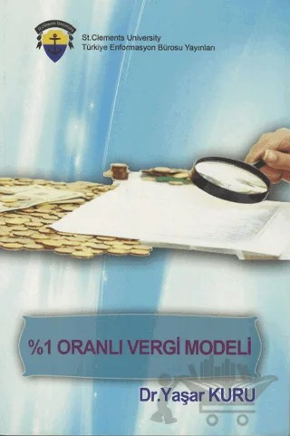 %1 Oranlı Vergi Modeli – Yaşar Kuru – St. Clements University kitap kapağı