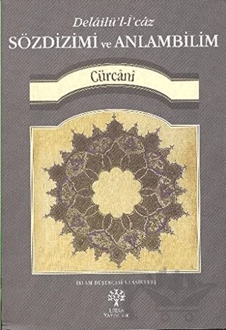 Sözdizimi ve Anlambilim – Abdülkahir el-Cürcani – Litera Yayıncılık kitap kapağı