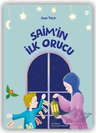 Saim’in İlk Orucu – Ayşe Taçar – Türkiye Diyanet Vakfı Yayınları kitap kapağı