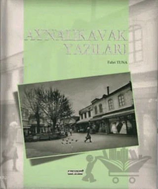 Aynalıkavak Yazıları – Fahri Tuna – Değişim Yayınları kitap kapağı