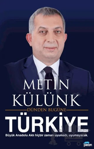 Dünden Bugüne Türkiye – Metin Külünk – Peon Kitap kitap kapağı