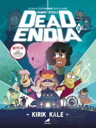 Deadendia 2 - Kırık Kale – Hamish Steele – Kara Karga Yayınları kitap kapağı
