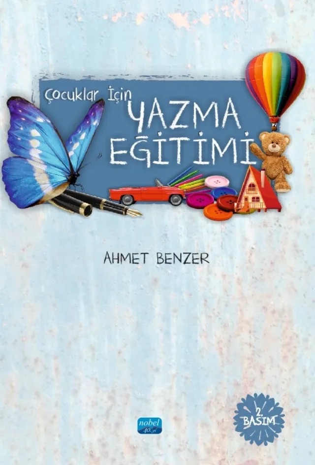 Çocuklar için Yazma Eğitimi – Ahmet Benzer – Nobel Akademik Yayıncılık kitap kapağı