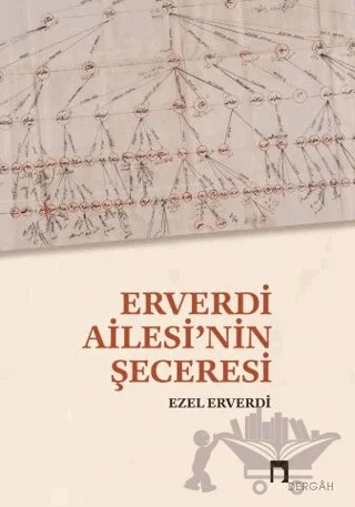 Erverdi Ailesi’nin Şeceresi – Ezel Erverdi – Dergah Yayınları kitap kapağı