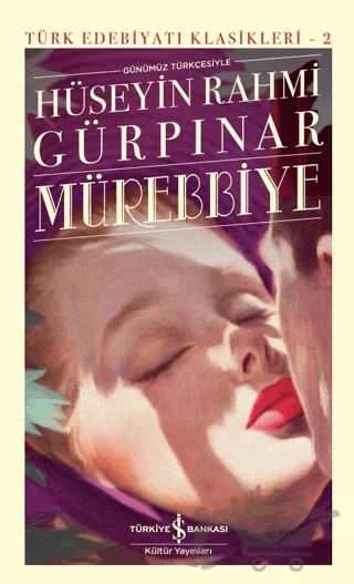 Mürebbiye – Hüseyin Rahmi Gürpınar – İş Bankası Kültür Yayınları kitap kapağı
