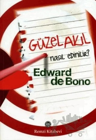 Güzel Akıl Nasıl Edinilir? – Edward de Bono – Remzi Kitabevi kitap kapağı