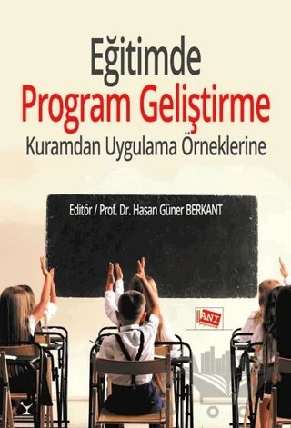 Eğitimde Program Geliştirme – Hasan Güner Berkant – Anı Yayıncılık kitap kapağı