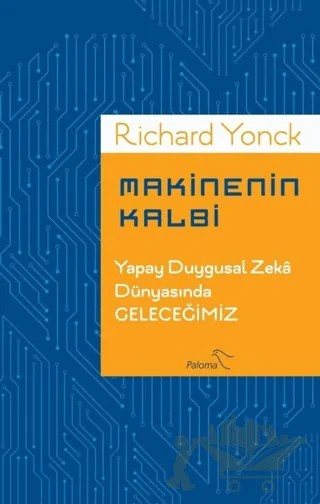 Makinenin Kalbi – Richard Yonck – Paloma Yayınevi kitap kapağı