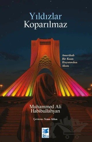 Yıldızlar Koparılmaz – Muhammed Ali Habibullahyan – Feta Yayıncılık kitap kapağı