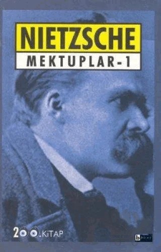 Mektuplar - 1 – Friedrich Wilhelm Nietzsche – Birey Yayıncılık kitap kapağı