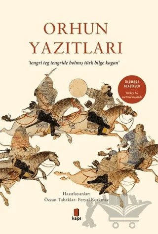 Orhun Yazıtları – Feryal Korkmaz, Özcan Tabaklar – Kapı Yayınları kitap kapağı