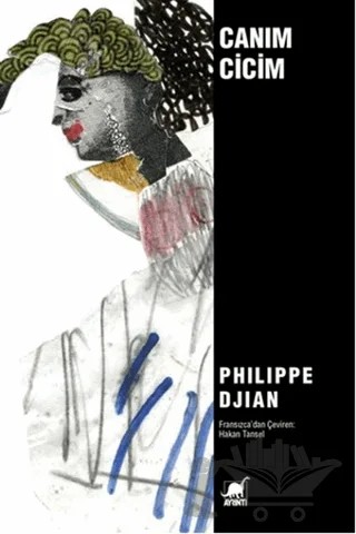 Canım Cicim – Philippe Djian – Ayrıntı Yayınları kitap kapağı