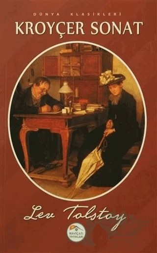 Kroyçer Sonat – Lev Nikolayeviç Tolstoy – Maviçatı Yayınları kitap kapağı