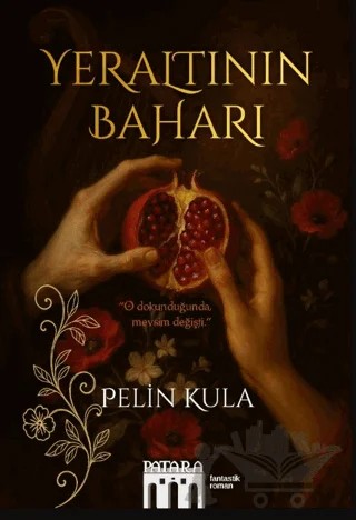 Yeraltının Baharı – Pelin Kula – Patara Kitap kitap kapağı