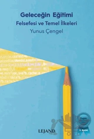 Geleceğin Eğitimi – Yunus Çengel – Lejand kitap kapağı