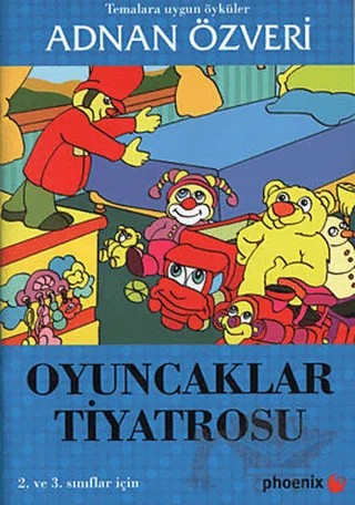 Oyuncaklar Tiyatrosu – Adnan Özveri – Phoenix Yayınevi kitap kapağı