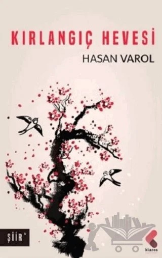 Kırlangıç Hevesi – Hasan Varol – Klaros Yayınları kitap kapağı