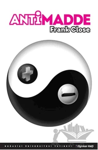 Antimadde – Frank Close – Boğaziçi Üniversitesi Yayınevi kitap kapağı