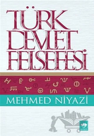 Türk Devlet Felsefesi – Mehmed Niyazi – Ötüken Neşriyat kitap kapağı