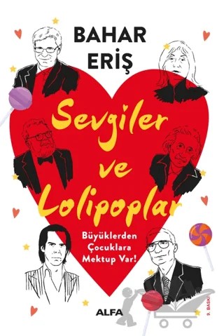 Sevgiler ve Lolipoplar - Büyüklerden Çocuklara Mektup Var! – Bahar Eriş – Alfa Yayınları kitap kapağı