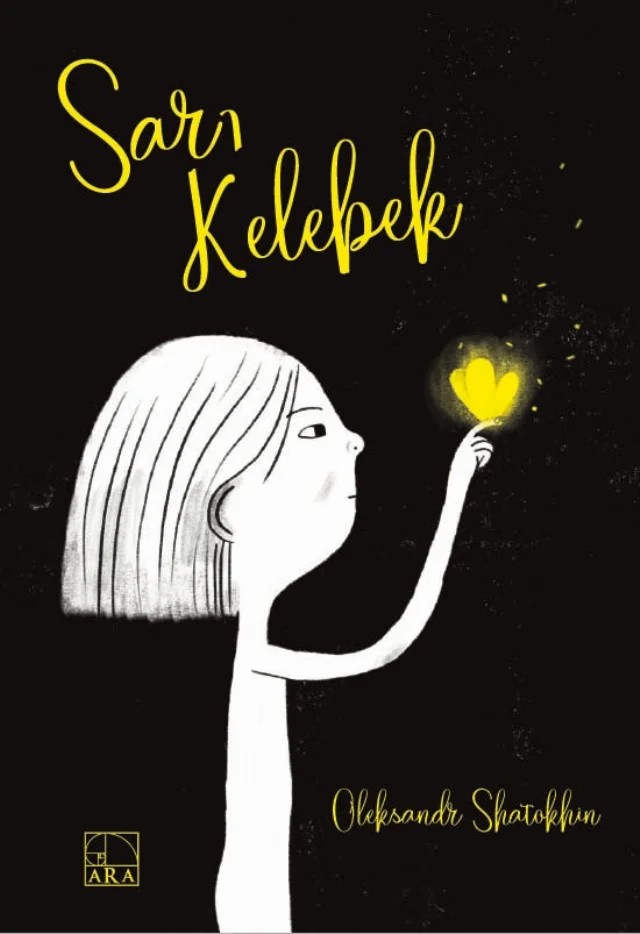 Sarı Kelebek – Oleksandr Shatokhin – Ara Yayınları kitap kapağı