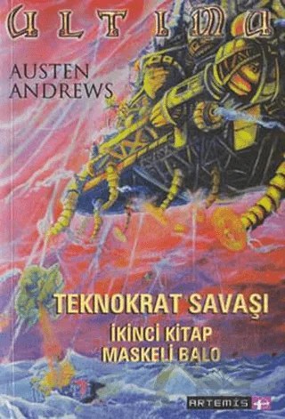 Teknokrat Savaşı Maskeli Balo 2. Kitap – Austen Andrews – Artemis Yayınları kitap kapağı