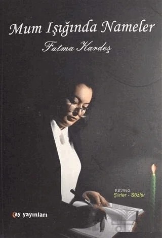 Mum Işığında Nameler – Fatma Kardeş – Ay Yayınları kitap kapağı