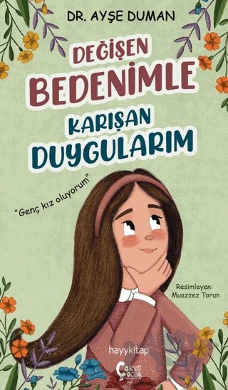 Değişen Bedenimle Karışan Duygularım – Ayşe Duman – Hayykitap kitap kapağı