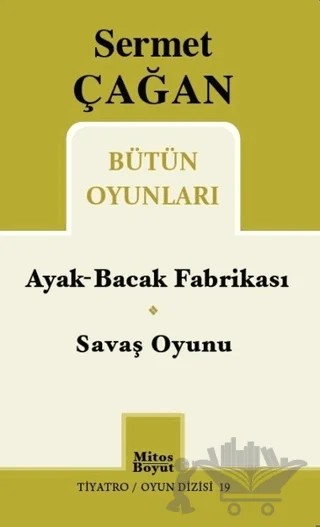Ayak-Bacak Fabrikası / Savaş Oyunu – Sermet Çağan – Mitos Boyut Yayınları kitap kapağı