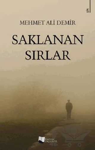 Saklanan Sırlar – Mehmet Ali Demir – Karina Yayınevi kitap kapağı