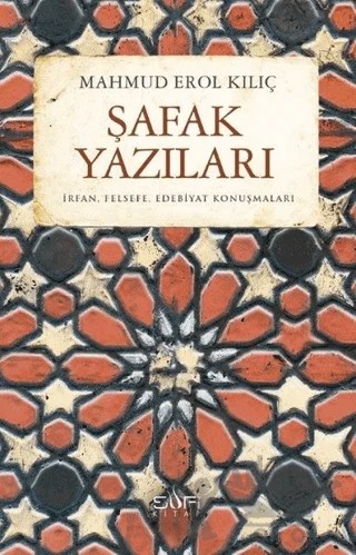 Şafak Yazıları – Mahmud Erol Kılıç – Sufi Kitap kitap kapağı