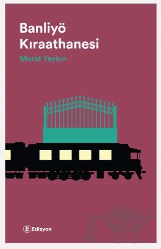 Banliyö Kıraathanesi – Murat Yaykın – Edisyon Kitap kitap kapağı