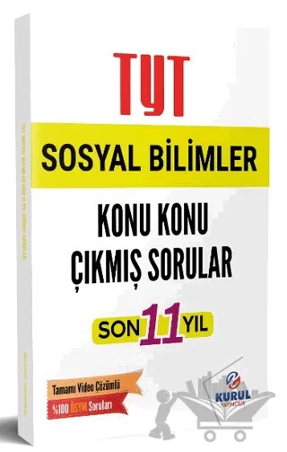 TYT Sosyal Bilimler Son 11 Yıl Konu Konu Çıkmış Sorular ve Video Çözümleri – Kolektif – Kurul Yayıncılık kitap kapağı