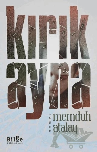 Kırık Ayna – Memduh Atalay – Bilge Kültür Sanat kitap kapağı
