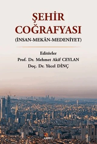 Şehir Coğrafyası – Mehmet Akif Ceylan, Yücel Dinç – Kriter Yayınları kitap kapağı