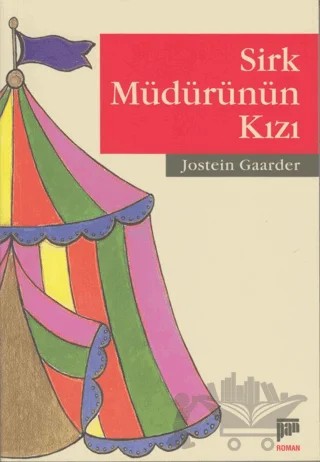 Sirk Müdürünün Kızı – Jostein Gaarder – Pan Yayıncılık kitap kapağı