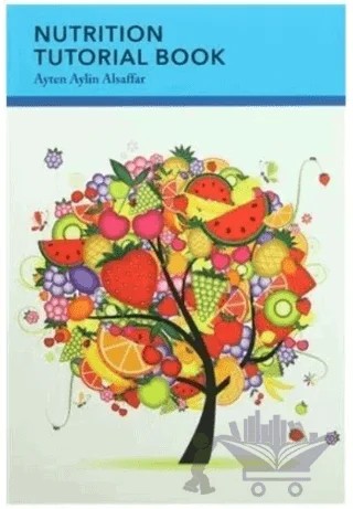 Nutrition Tutorial Book – Ayten Aylin Alsaffar – Özyeğin Üniversitesi Yayınları kitap kapağı