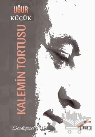 Kalemin Tortusu – Uğur Küçük – Ubuntu Yayınları kitap kapağı